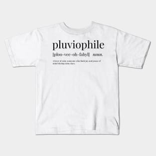 Pluviophile Definition Kids T-Shirt